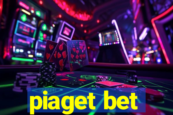 piaget bet